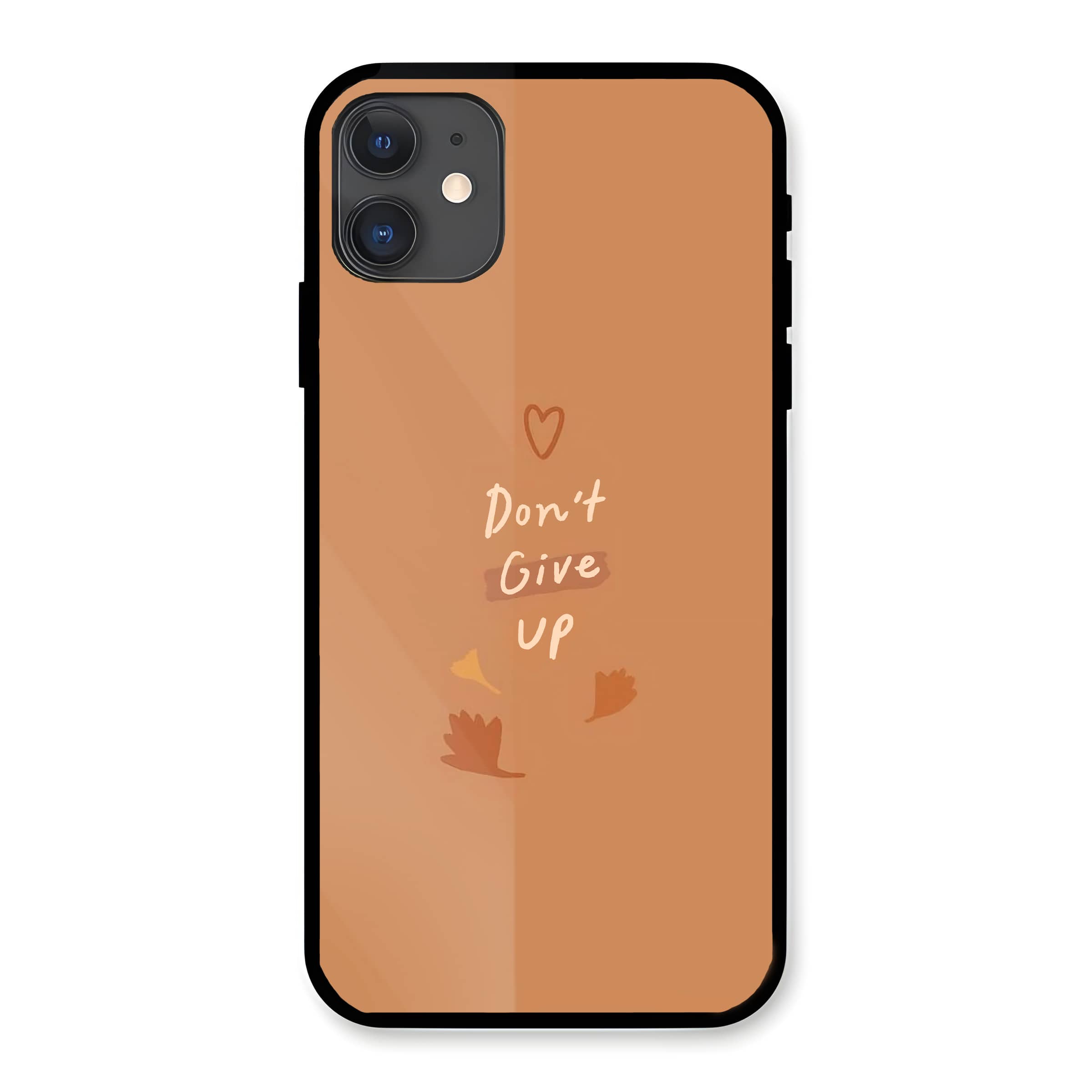 Don't Give Up Glass Case